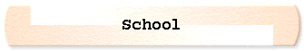  School 